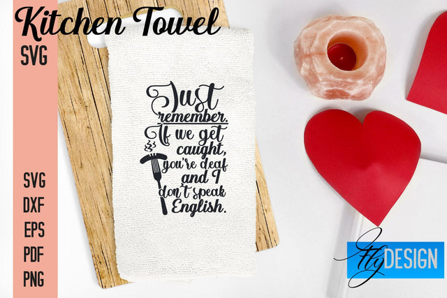 Kitchen Towel SVG | Kitchen Quotes Design | Home SVG SVG Fly Design 