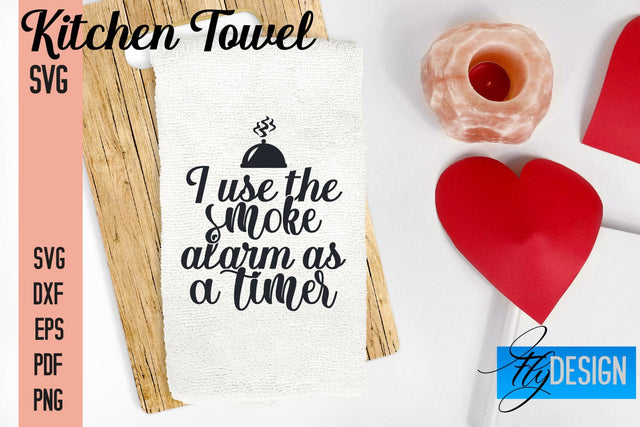 Kitchen Towel SVG | Kitchen Quotes Design | Home SVG SVG Fly Design 
