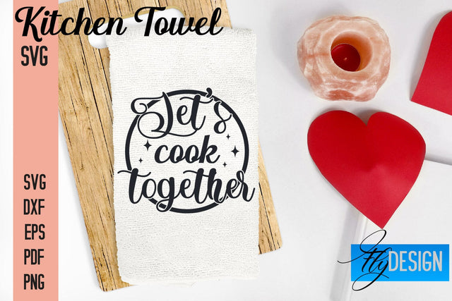 Kitchen Towel SVG | Kitchen Quotes Design | Home SVG SVG Fly Design 