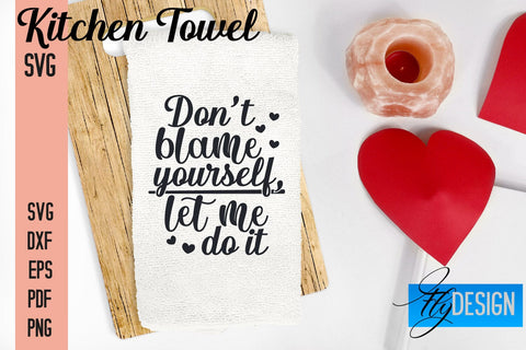 Kitchen Towel SVG | Kitchen Quotes Design | Home SVG SVG Fly Design 