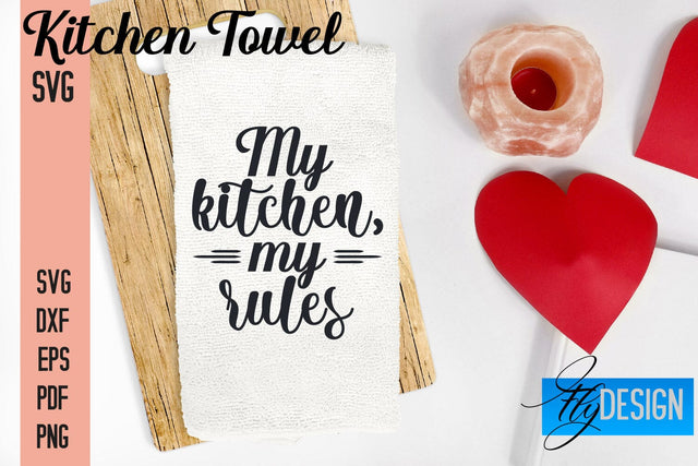 Kitchen Towel SVG | Kitchen Quotes Design | Home SVG SVG Fly Design 