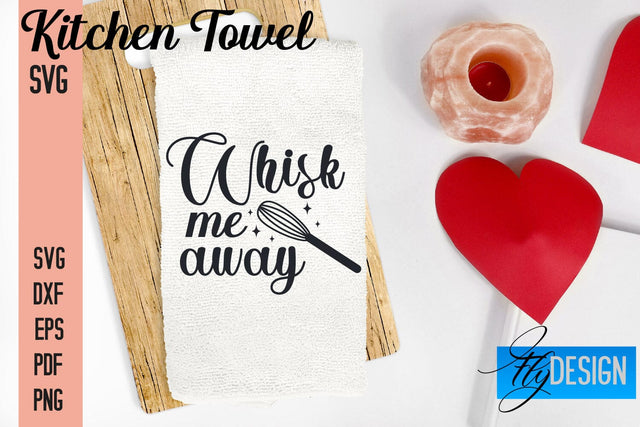 Kitchen Towel SVG | Kitchen Quotes Design | Home SVG SVG Fly Design 