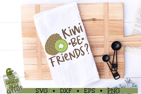 Kiwi Be Friends SVG Cut File SVG Crunchy Pickle 