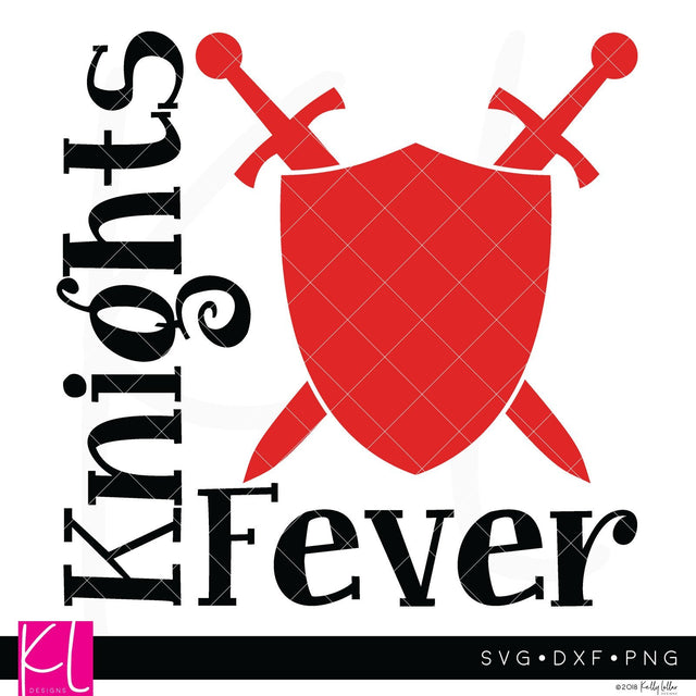 Knights Fever SVG Kelly Lollar Designs 