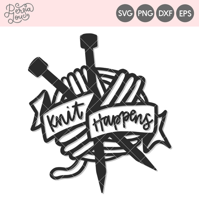 Knit Happens SVG Persia Lou 
