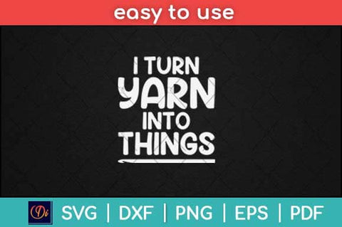 Knitting Yarn Into Things Crocheting Svg Design SVG artprintfile 