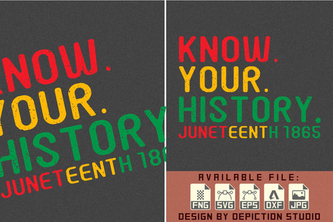 Know Your History Juneteenth 1865 T-Shirt, Black History Typography Shirt, Black History Month Shirt Print Template Sketch DESIGN Depiction Studio 
