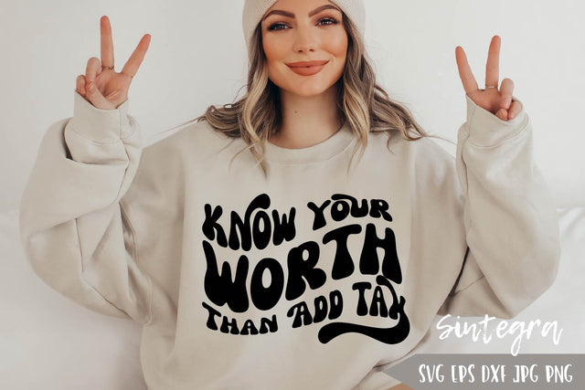 Know Your Worth Than Add Tax SVG PNG Free For Commercial Use SVG Sintegra 