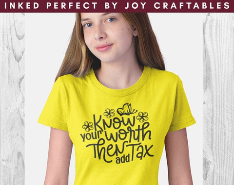 Know Your Worth Then Add Tax SVG Inked Perfect 