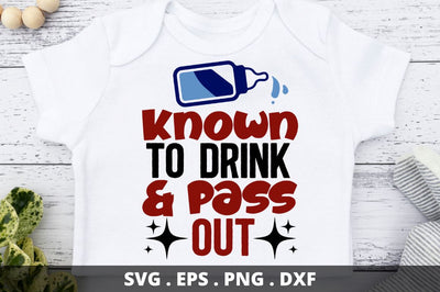 Known to drink & pass out SVG Designangry 