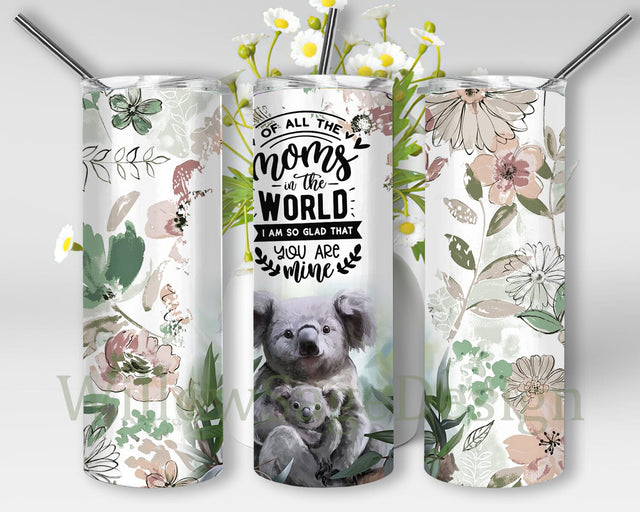 Koalas Mom Quote Floral 20oz Skinny Tumbler, Floral Koalas Mom Tumbler Png, Mother's Day Koalas, Mother's Love Koalas Sublimation Sublimation WillowSageDesign 