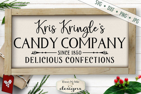 Kris Kringle Candy Company - SVG SVG Ewe-N-Me Designs 