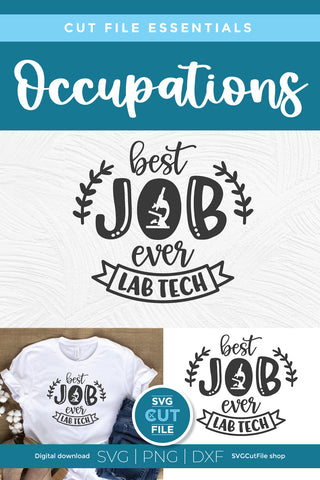 Lab tech svg-Best Job Ever SVG SVG Cut File 