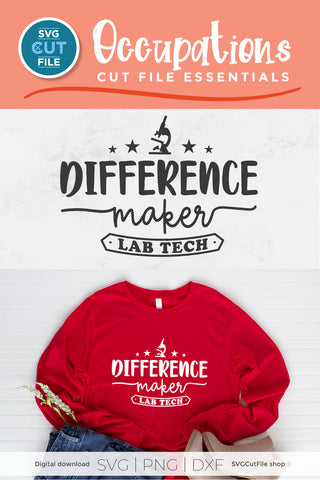 Lab tech svg Difference Maker SVG SVG Cut File 