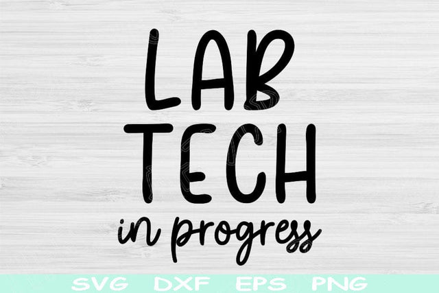 Lab Tech Svg In Progress Dxf Png Cut File, Lab Technician Svg, Laboratory Tech Svg Files For Cricut Med Tech Svg Sublimation Tumbler Designs SVG TiffsCraftyCreations 