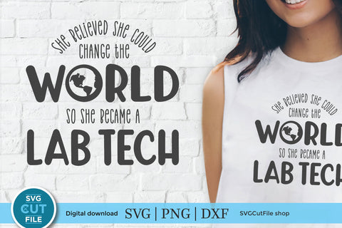 Lab tech svg, Laboratory Technician she believed she could SVG SVG Cut File 