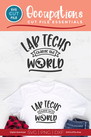 Lab techs change the world svg SVG SVG Cut File 