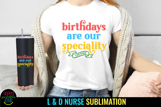 Labor and Delivery Nurse Sublimation I L & D Nurse Design Sublimation Happy Printables Club 