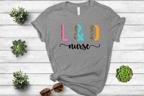 Labor and Delivery Nurse Sublimation I L & D Nurse Sublimation Design Sublimation Happy Printables Club 