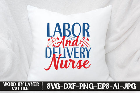Labor And Delivery Nurse SVG DESIGN SVG MStudio 