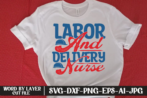 Labor And Delivery Nurse SVG DESIGN SVG MStudio 