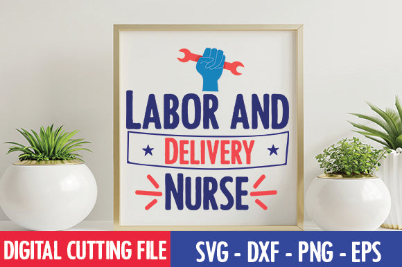 Labor and Delivery Nurse SVG SVG thesvgfactory 