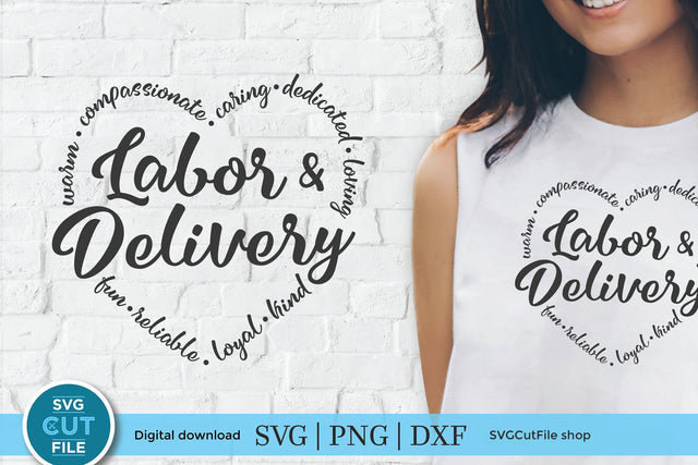 Labor and delivery svg, pregnancy support svg, childbirth helper svg, birth worker svg, delivery nurse svg, dxf png, pregnancy, heart words SVG SVG Cut File 