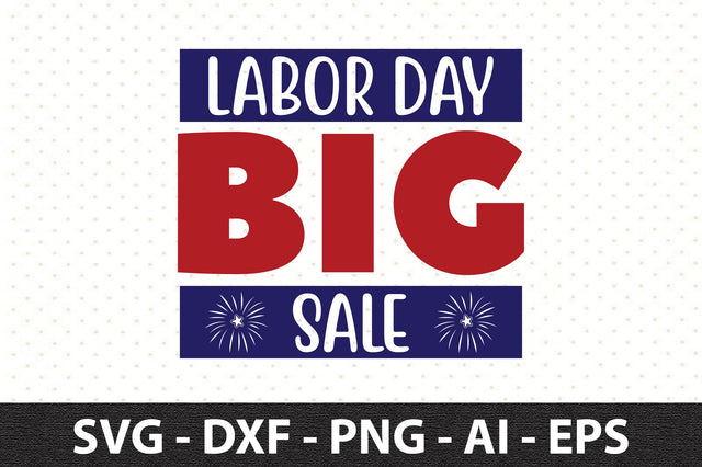 Labor Day Big Sale svg SVG orpitasn 