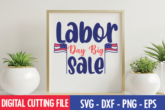 Labor Day Big Sale SVG SVG thesvgfactory 