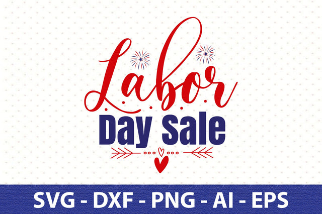 Labor Day Sale svg SVG orpitasn 