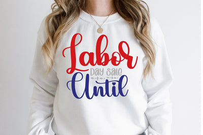Labor Day Sale Until svg SVG orpitasn 
