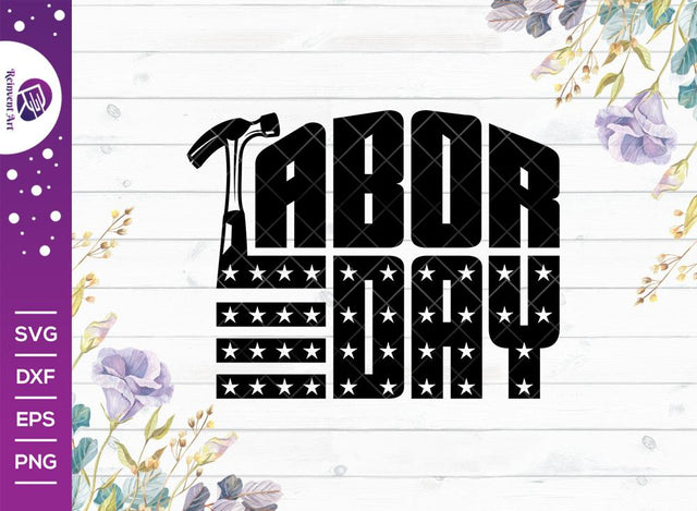 Labor Day SVG Cut File | American Holiday T-shirt Design SVG Reinvent Art 