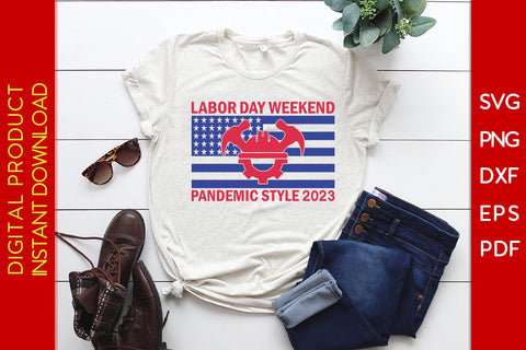 Labor Day Weekend Pandemic Style 2023 SVG PNG PDF Cut File SVG Creativedesigntee 