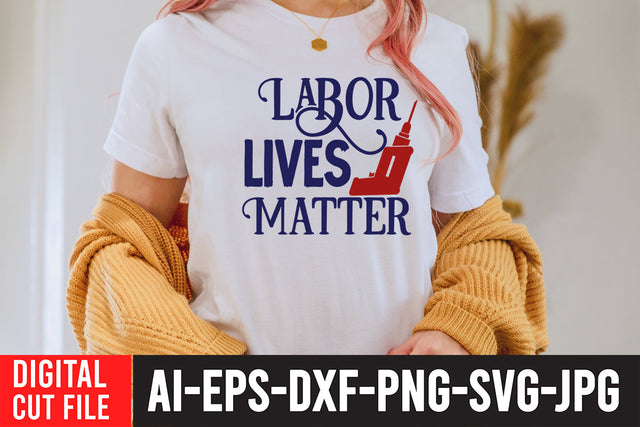 Labor Lives Matter SVG Design SVG BlackCatsMedia 