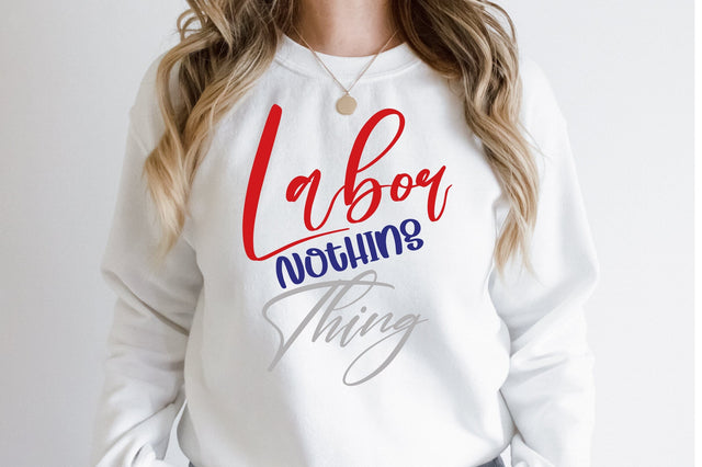 Labor Nothing Thing SVG orpitasn 