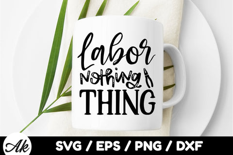 Labor nothing thing svg SVG akazaddesign 
