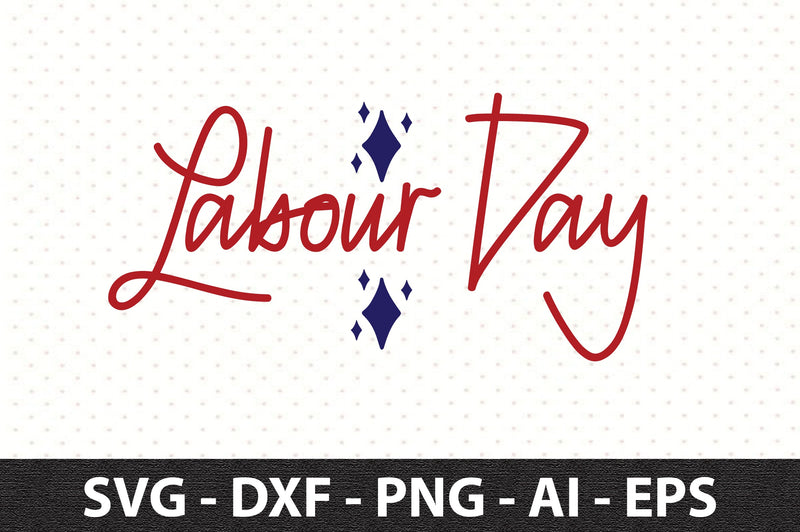 Labour Day svg SVG orpitasn 