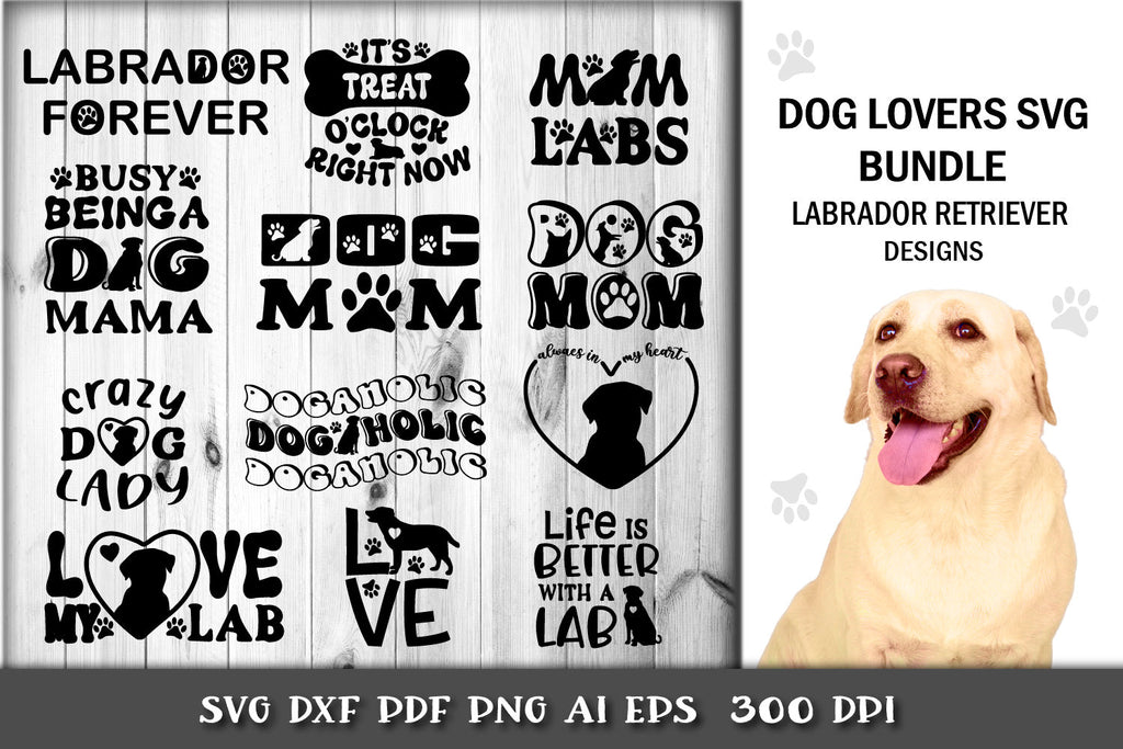 Labrador SVG. Labrador Retriever SVG Bundle. Dog Mom SVG. - So Fontsy