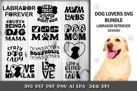Labrador SVG. Labrador Retriever SVG Bundle. Dog Mom SVG. SVG Samaha Design 