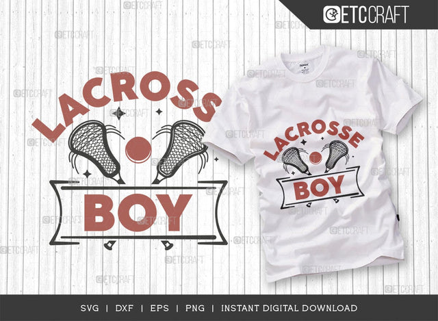 Lacrosse Boy SVG Cut File, Lacrosse, Lacrosse Svg, Lacrosse Stick Svg, Lax Sports, Game, Sports, lacrosse ball, Lacrosse Quote, TG 00558 SVG ETC Craft 