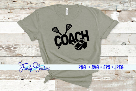 Lacrosse Coach SVG Family Creations 