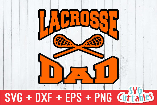 Lacrosse Dad Svg Cuttables 