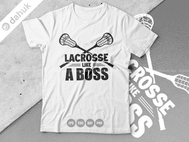 Lacrosse Like A Boss SVG, Lacrosse Stick svg, Lax Sports SVG, Stick Funny, Cut file, for silhouette, svg, clipart, cricut design space SVG dahukdesign 