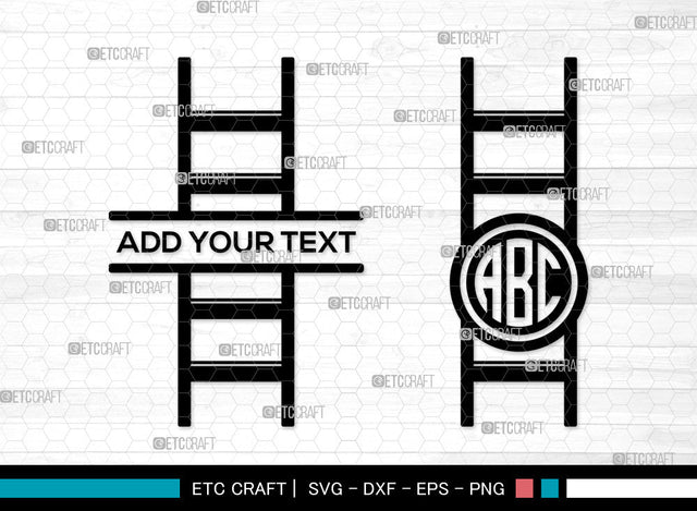 Ladder Monogram SVG, Ladder SVG, Split Monogram Svg, Ladder Icon Svg, Wooden Ladder Svg, Firefighter Ladder Svg, Ladder SVG ETC Craft 