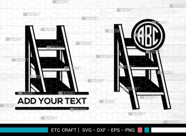 Ladder Monogram SVG, Ladder SVG, Split Monogram Svg, Ladder Icon Svg, Wooden Ladder Svg, Firefighter Ladder Svg, Ladder SVG ETC Craft 