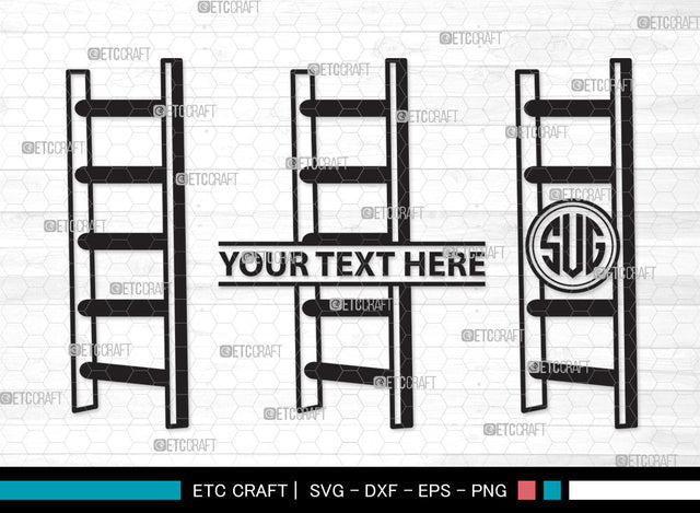 Ladder Monogram SVG, Step Ladder Svg, Ladder Svg, General Ladder Svg, Wooden Ladder Svg, Firefighter Ladder Svg, Ladder Monogram SVG ETC Craft 