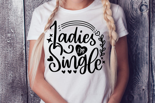 Ladies I'm Single SVG SVG dapiyupi store 
