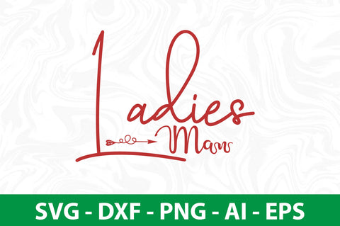 Ladies Man svg SVG nirmal108roy 