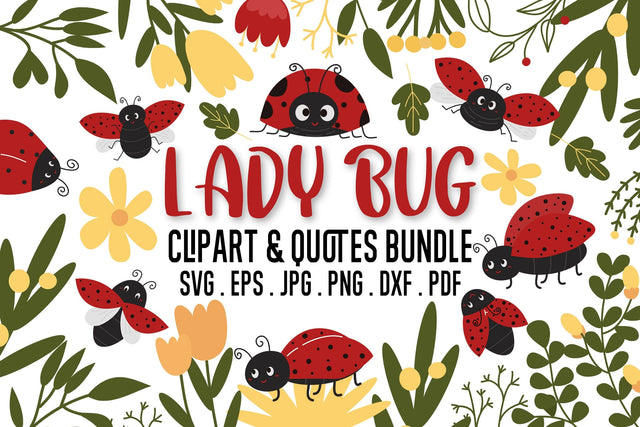 Lady Bug Clipart and Quotes SVG Bundle SVG dapiyupi store 