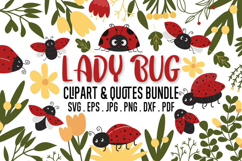 Lady Bug Clipart and Quotes SVG Bundle SVG dapiyupi store 